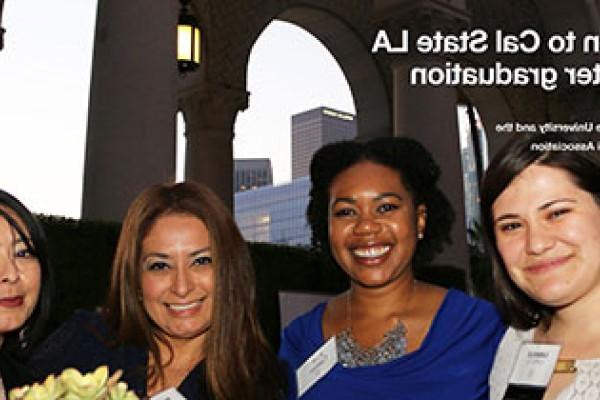 Four alumnae posing together. Overlaid text reads: Your connection to Cal State LA doesn't stop after graduation. Explore, connect, and engage with the University and the alumni community through the Alumni Association